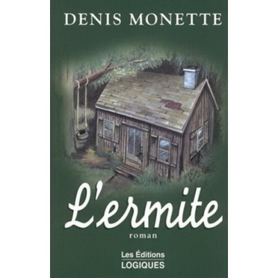 L'Ermite De Denis Monette